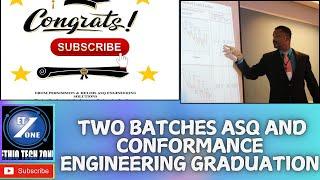 Two batches ASQ and conformance engineering Graduation ትግራይ ሰብ ኣለዋ Prof.Yohannes Tesfaye #minitab