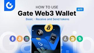 How to use Gate Web3 Wallet? |Basic-Receive & Send Tokens