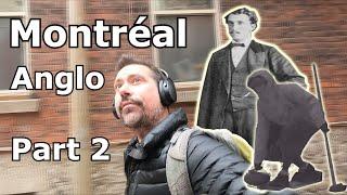 Le Montréal Anglo: Part deux!