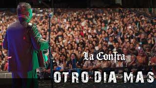 Otro Día Más - La Contra (Video Oficial)