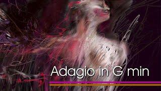 Title : Adagio in G min  ~ Artist : MANTRA ARDHANA  ~ Studio : ORGANIC MIND ~