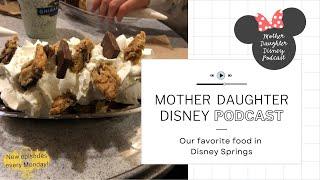 Our favorite food in Disney Springs