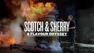 Scotch & Sherry: A Flavour Odyssey | Feature Documentary