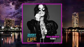 Zivert - Life (Nexa Nembus Remix)