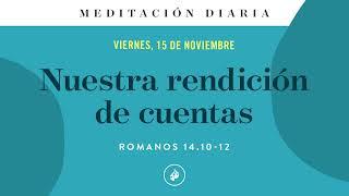 Nuestra rendición de cuentas – Meditación Diaria