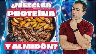 Combinación de Alimentos ¿Se puede mezclar Proteína y Almidón?