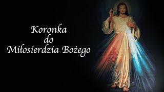 Koronka do Miłosierdzia Bożego śpiewana (tradycyjna)