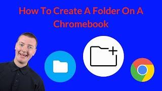 How To Create A Folder On A Chromebook