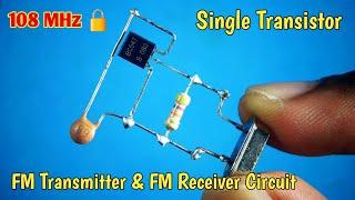 Single transistor FM transmitter & receiver circuit diagram