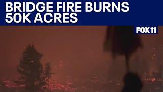 Bridge Fire tops 50K acres in SoCal