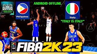 FIBA 2K23 ANDROID GILAS PILIPINAS VS ITALY GAMEPLAY PPSSPP