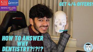 HOW to ANSWER WHY DENTISTRY/MEDICINE INTERVIEW QUESTION| (MMI/PANEL)