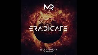 Matthew Raetzel - Eradicate (Official Demo for Quantum)