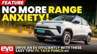 How to drive an EV efficiently | Tips to extract the most range | ft. Tata Punch.ev | @evoIndia