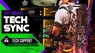 Test Subject / Tech Support / Rigger - Division 2 Build - Tech Sync