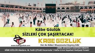 KÂBE GÖZLÜK Çok Şaşırtacak!