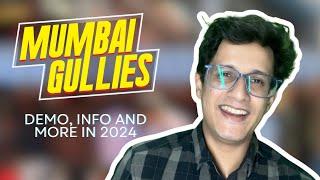 Mumbai Gullies Updates And Demo Release Info 2024