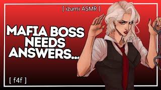 ASMR: "i dont believe your pretty and dumb act..." mafia boss needs answers [f4f] [sapphic]