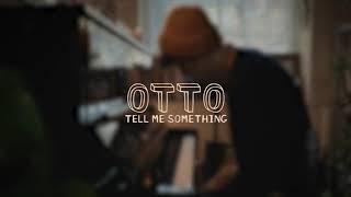 Otto Aday - Tell Me Something (Live)