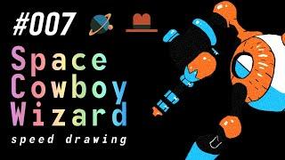 #007 Space Cowboy Wizard [speed drawing - FULL PROCESS]  by tirlio