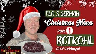 Flos German Christmas  Menu Part 1: Rotkraut (Red Cabbage) FAIL included 