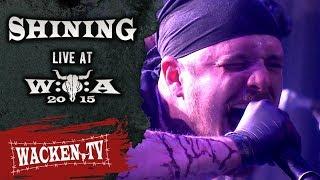 Shining - Full Show - Live at Wacken Open Air 2015