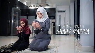 Ahmad Hussain - Shah-e-Madina | Official Music Video