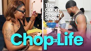 The Gang Reality Show. Chop Life The Visit   EP 2