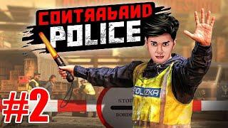 Contraband Police | PART - 2 |MALAYALAM GAMEPLAY | PC l S3 GAMER