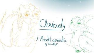 Obviously Animatic - Moonbli | Wings of Fire