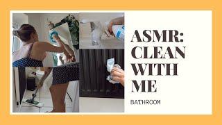 ASMR:Clean with me: Bathroom