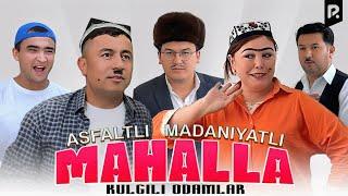 Kulgili odamlar - Asfaltli, madaniyatli mahalla