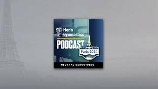 Episode 43: Men’s Gymnastics Team Finals at the 2024 Paris Olympics