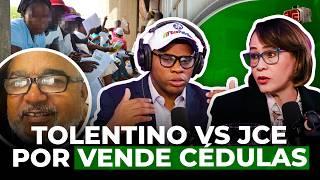 TOLENTINO VS JCE POR CASO DR. FRÍAS VENDE CÉDULAS A HAITIANOS