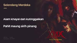 XPDC -  Selendang Merdeka (Official Lyric Video)