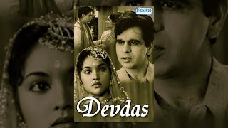 Devdas (1955) - Hindi Full Movies - Dilip Kumar - Vyjayanthimala - Suchitra Sen - Popualr Hindi Film