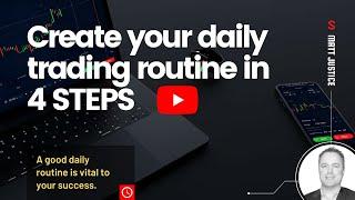 How to create your daily trading routine in 4 STEPS