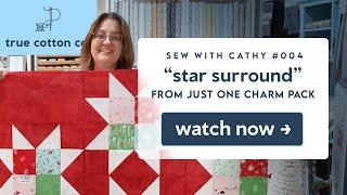 Just One Charm Pack (Sew With Cathy #004)