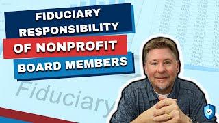 The Fiduciary Duty of Nonprofit Board Members