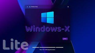 Windows X-Lite 24H2 | Super Lite Windows for Low End PC 2025