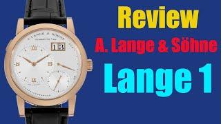 Watch Review: A  Lange & Söhne Lange 1