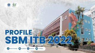 VIDEO PROFILE SBM ITB 2022