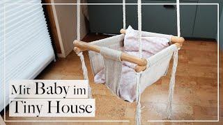 7 Monate mit Baby im Tiny House - (CoSleeping/ Spielzeug / Paarzeit)