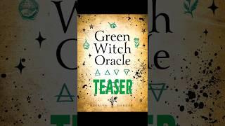 Green Witch Oracle Deck - 2021 - TEASER - QUICK FLIP Through | Tarot Oracle Lenormand