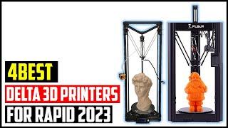  top 4 Best Delta 3D Printers for Rapid in 2023 Best Delta 3D Printers for Rapid