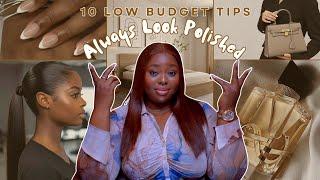 Low Budget Tips to Look High Maintenance and Put Together ALWAYS