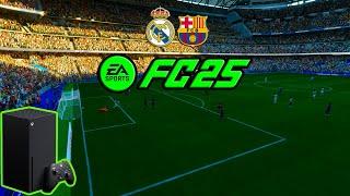 FC 25 - Xbox Series X 4K - Real Madrid Vs Barcelona - Enhanced Visuals Mode