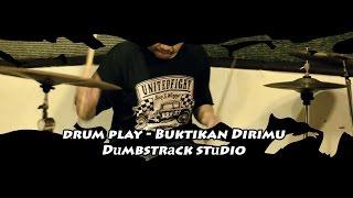 Drum Play - Buktikan Dirimu by DuMBSTRaCK STuDIO
