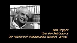 Karl Popper - Über den Relativismus (Vortrag)