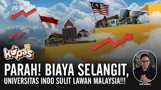 Parah‼️ Biaya Selangit, Universitas Indo Sulit Lawan Malaysia⁉️